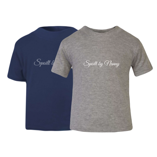 Baby Spoilt by Nanny T-Shirt