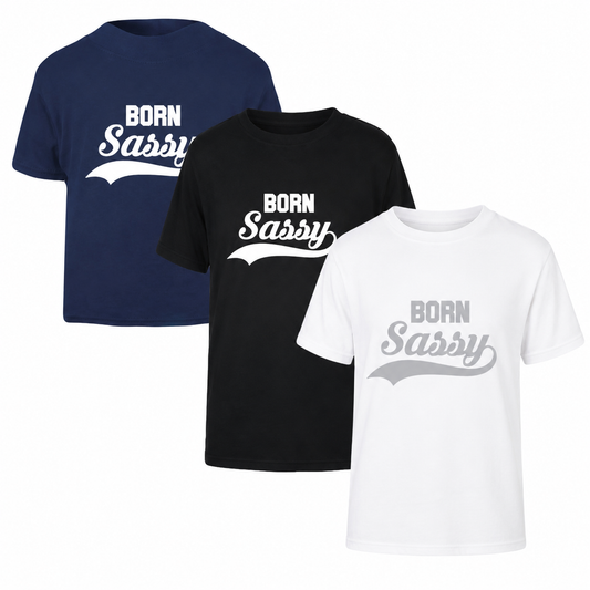 Born Sassy T-Shirt