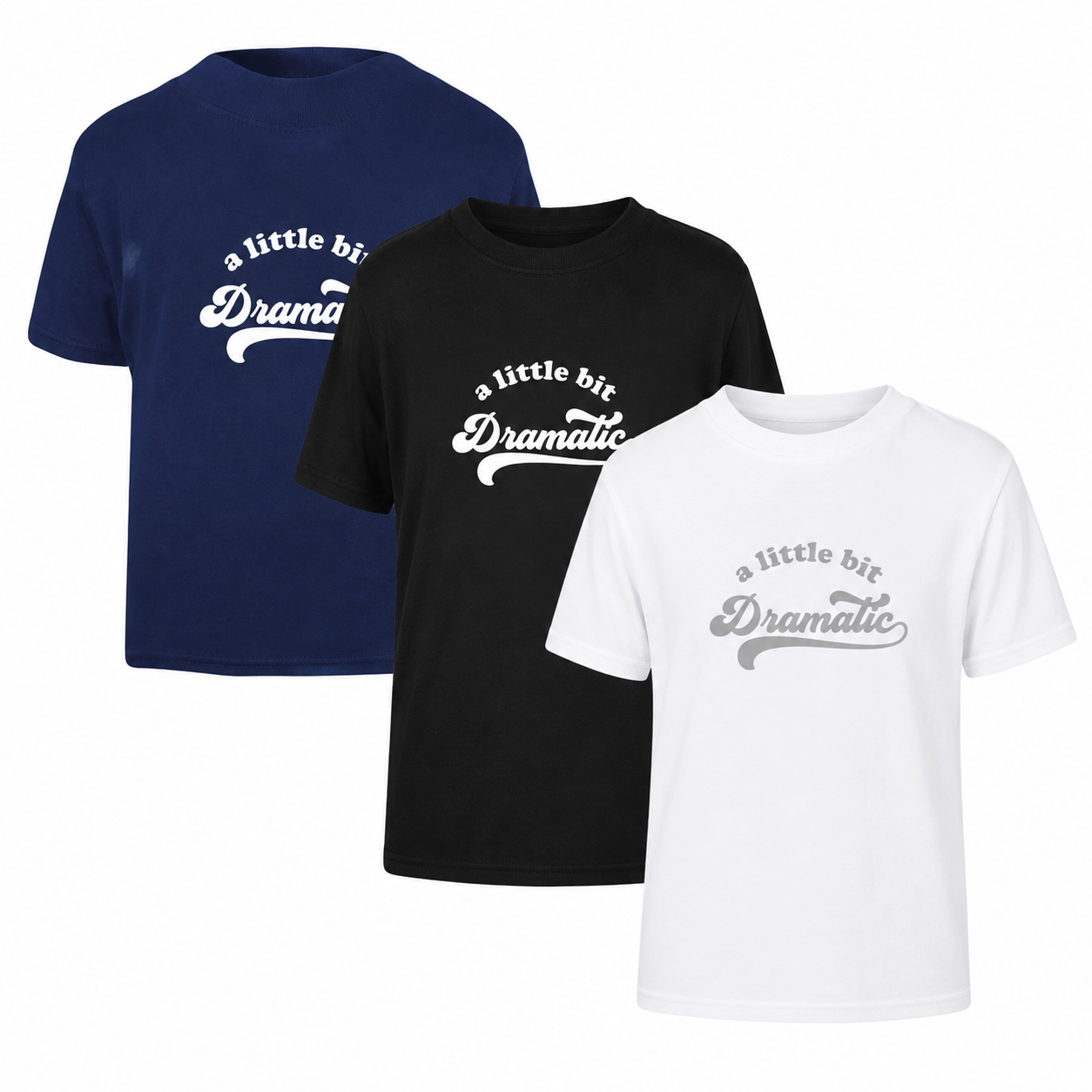A Little Bit Dramatic T-Shirt